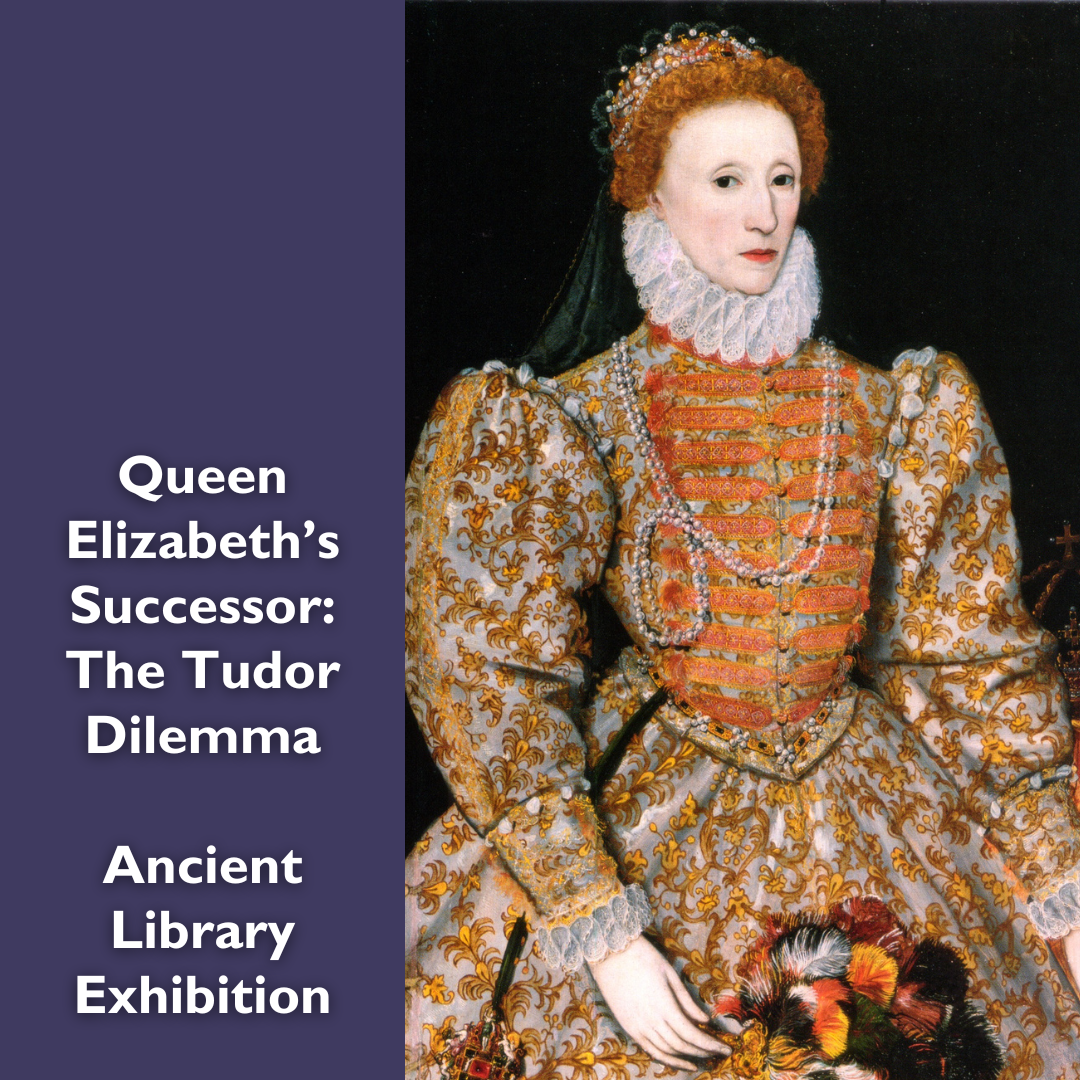 Ancient Library Exhibition: Elizabeth I